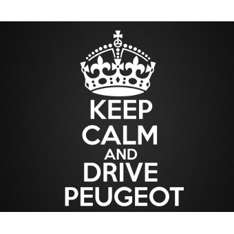 autoaufkleber-keep-caml-and-drive-peugeot